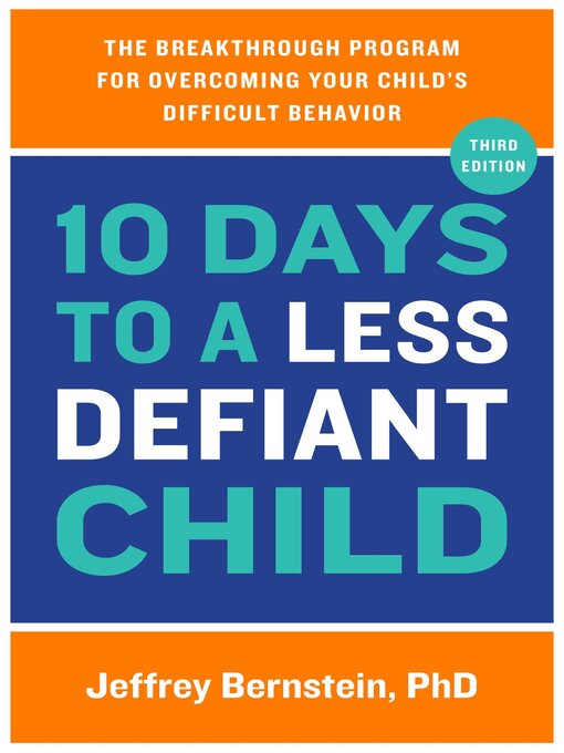 Title details for 10 Days to a Less Defiant Child by Jeffrey Bernstein - Wait list